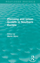 Book cover of: Routledge Revivals: Planning and Urban Growth in Southern Europe (1984). By: Martin Wynn