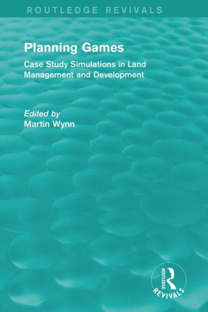 Book cover of: Routledge Revivals: Planning Games (1985)