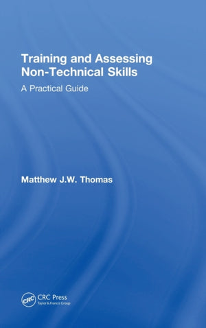 Training and Assessing Non-Technical Skills