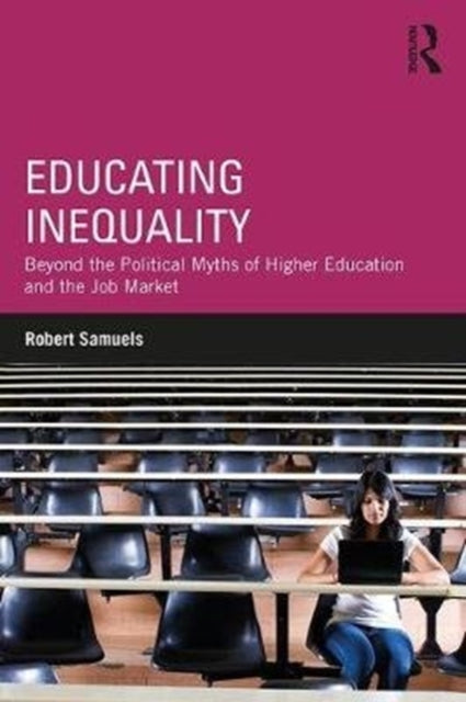 Book cover of: Educating Inequality. By: Robert Samuels