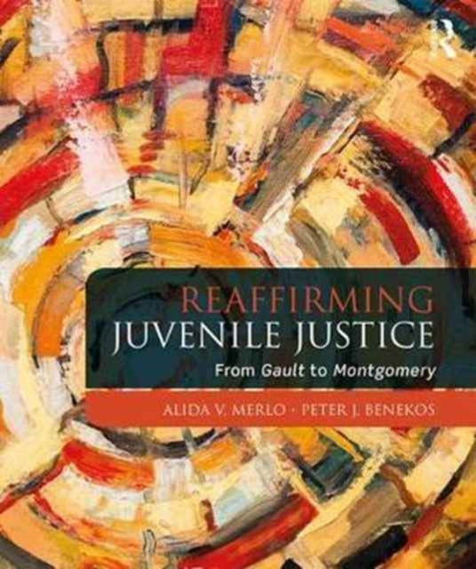 Book cover of: Reaffirming Juvenile Justice. By: Alida V. Merlo