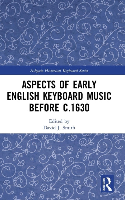 Book cover of: Aspects of Early English Keyboard Music before c.1630