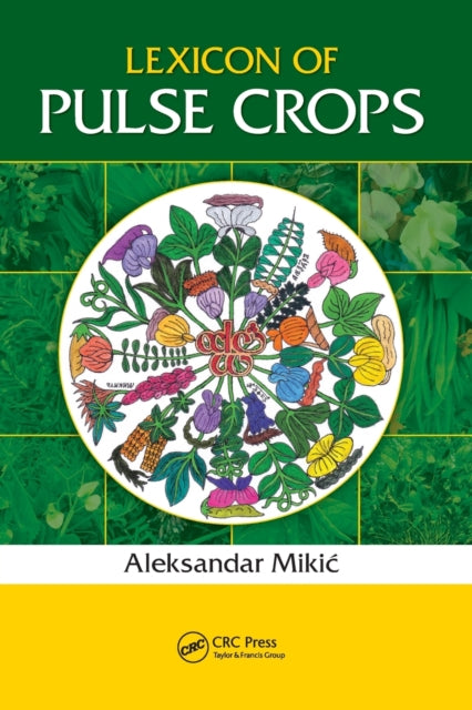 Book cover of: Lexicon of Pulse Crops. By: Aleksandar Mikić