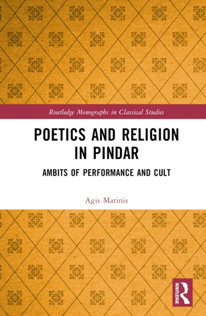 Book cover of: Poetics and Religion in Pindar. By: Agis Marinis