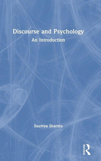 Book cover of: Discourse and Psychology. By: Saumya Sharma