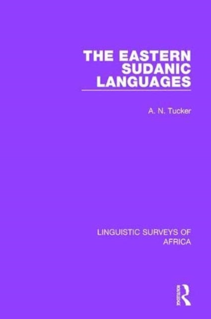 Book cover of: Eastern Sudanic Languages. By: A. N. Tucker