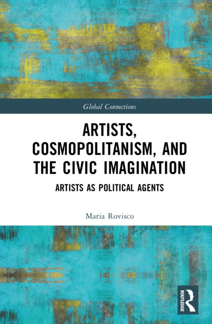 Artists, Cosmopolitanism, and the Civic Imagination