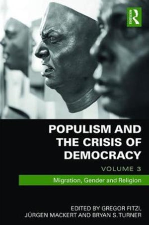 Populism and the Crisis of Democracy
