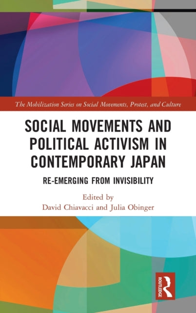 Book cover of: Social Movements and Political Activism in Contemporary Japan. By: David Chiavacci