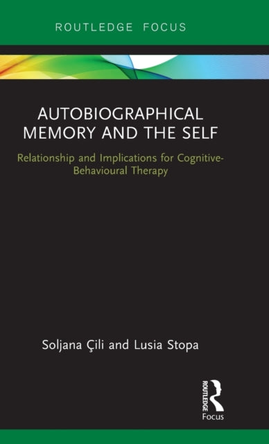 Book cover of: Autobiographical Memory and the Self. By: Soljana Çili
