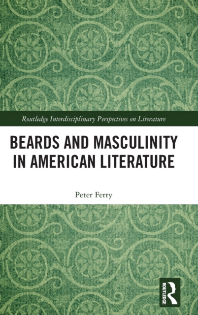 Beards and Masculinity in American Literature