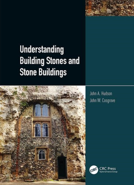 Book cover of: Understanding Building Stones and Stone Buildings. By: John A. Hudson
