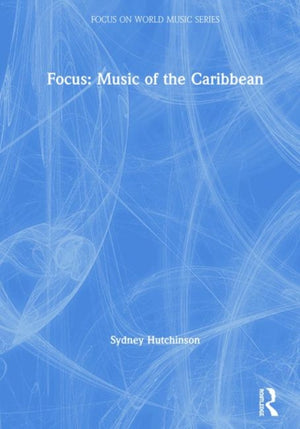 Focus: Music of the Caribbean