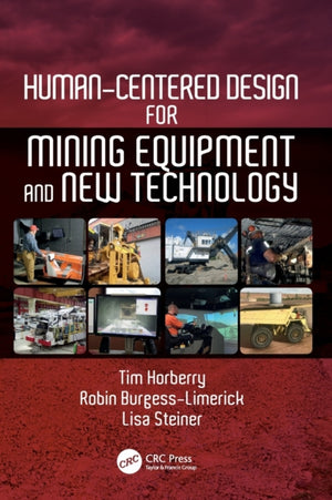 Human-Centered Design for Mining Equipment and New Technology