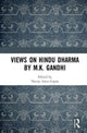 Book cover of: Views on Hindu Dharma by M.K. Gandhi. By: Neerja A. Gupta