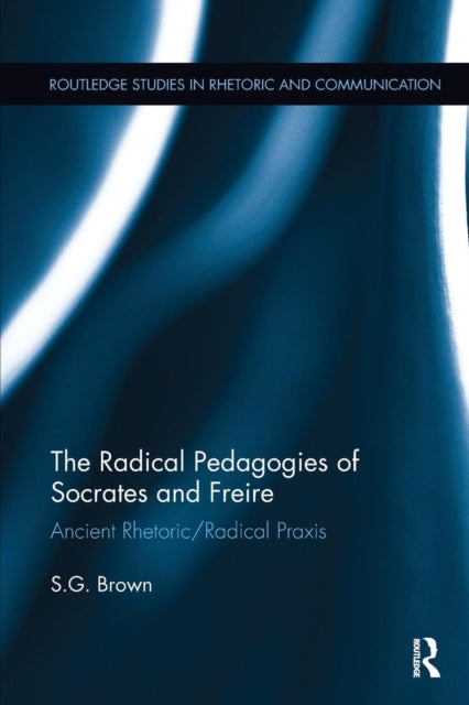 The Radical Pedagogies of Socrates and Freire