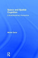 Book cover of: Space and Spatial Cognition. By: Michel Denis