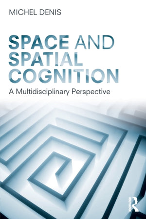 Space and Spatial Cognition