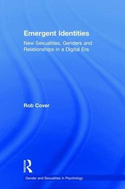 Book cover of: Emergent Identities. By: Rob Cover