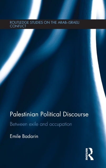 Book cover of: Palestinian Political Discourse. By: Emile Badarin