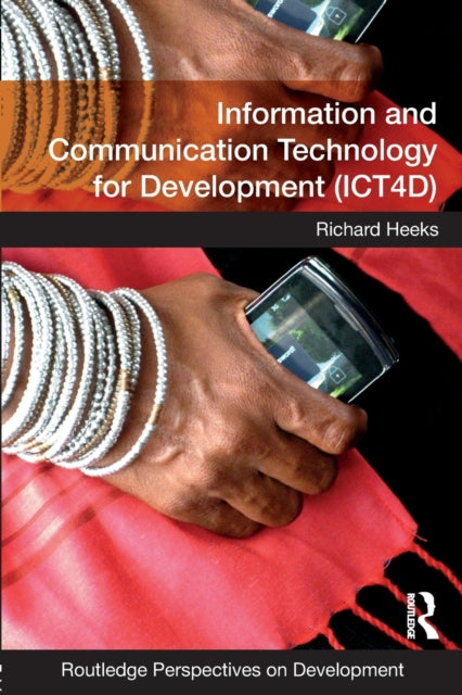 Book cover of: Information and Communication Technology for Development (ICT4D). By: Richard Heeks