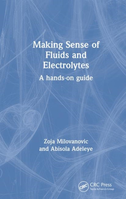 Book cover of: Making Sense of Fluids and Electrolytes. By: Zoja Milovanovic