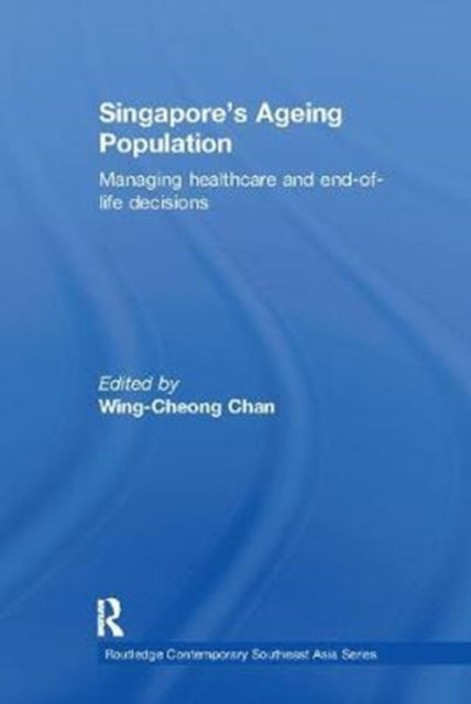 Book cover of: Singapore's Ageing Population. By: Wing Cheong Chan