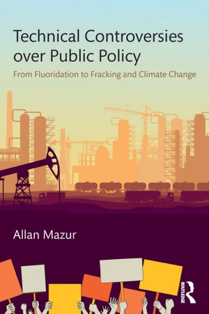 Technical Controversies over Public Policy