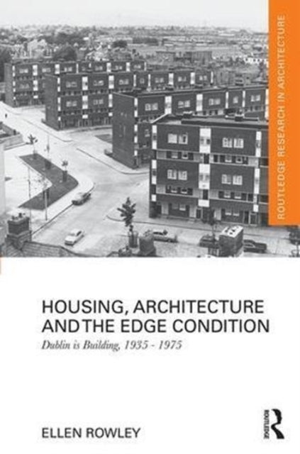 Book cover of: Housing, Architecture and the Edge Condition. By: Ellen Rowley