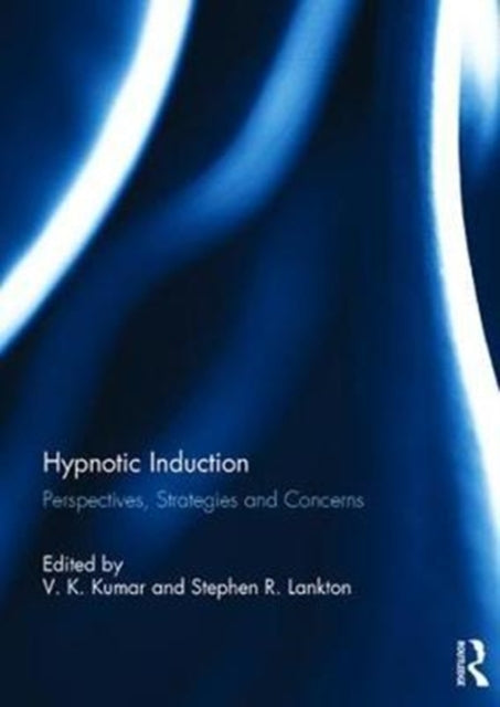Book cover of: Hypnotic Induction. By: V. K. Kumar