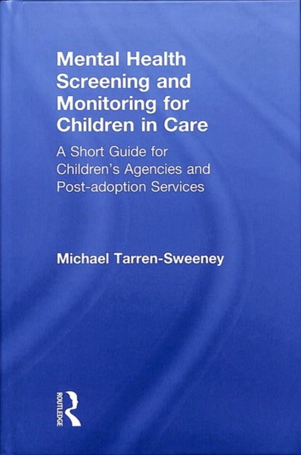 Mental Health Screening and Monitoring for Children in Care
