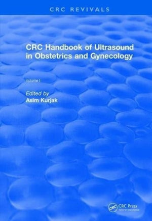 Revival: CRC Handbook of Ultrasound in Obstetrics and Gynecology, Volume I (1990)