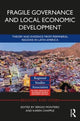 Book cover of: Fragile Governance and Local Economic Development. By: Sergio Montero