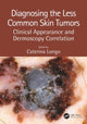 Book cover of: Diagnosing the Less Common Skin Tumors. By: Caterina Longo