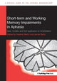 Book cover of: Short-term and Working Memory Impairments in Aphasia. By: Nadine Martin