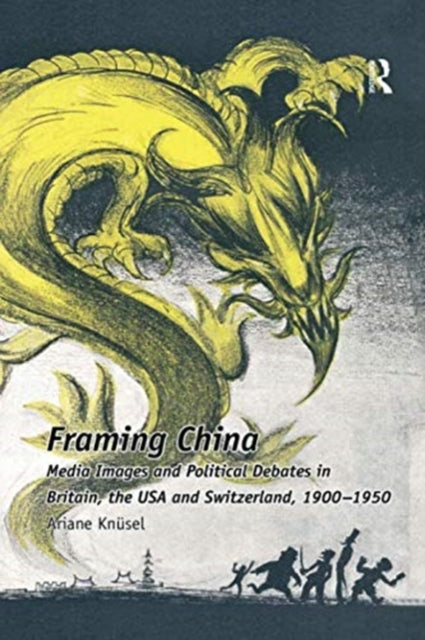Book cover of: Framing China. By: Ariane Knüsel
