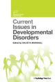Book cover of: Current Issues in Developmental Disorders. By: Chloë R. Marshall