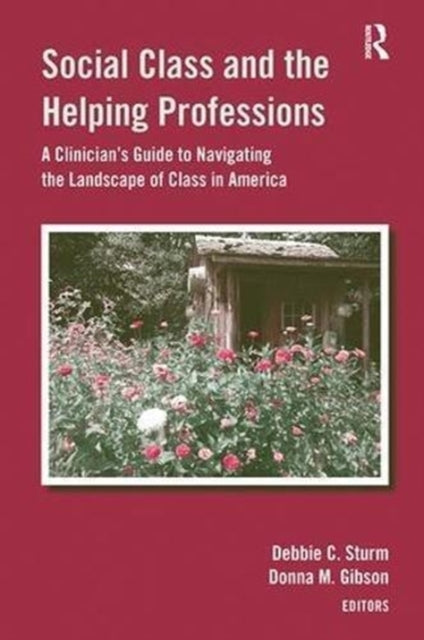 Book cover of: Social Class and the Helping Professions. By: Deborah Crawford Sturm