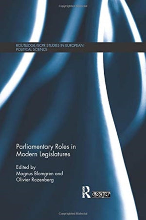 Parliamentary Roles in Modern Legislatures