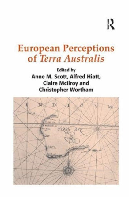 Book cover of: European Perceptions of Terra Australis. By: Alfred Hiatt