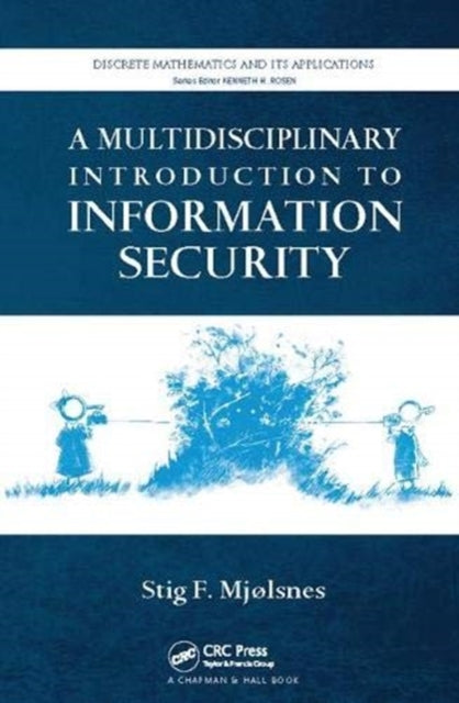 Book cover of: Multidisciplinary Introduction to Information Security. By: Stig F. Mjolsnes