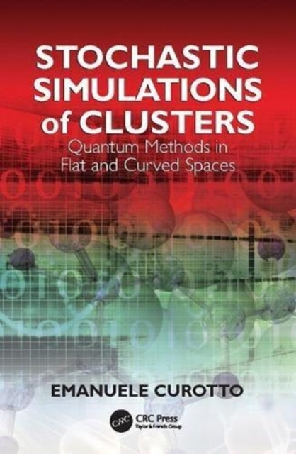 Book cover of: Stochastic Simulations of Clusters. By: Emanuele Curotto