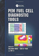 Book cover of: PEM Fuel Cell Diagnostic Tools. By: Haijiang Wang