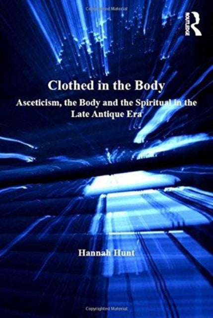 Book cover of: Clothed in the Body. By: Hannah Hunt