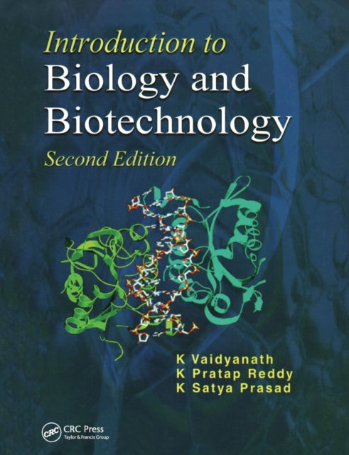 Book cover of: Introduction to Biology and Biotechnology, Second Edition. By: K. Vaidyanath