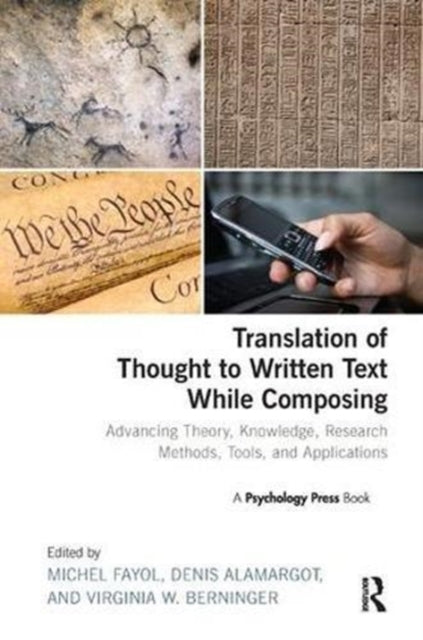Book cover of: Translation of Thought to Written Text While Composing. By: Michel Fayol
