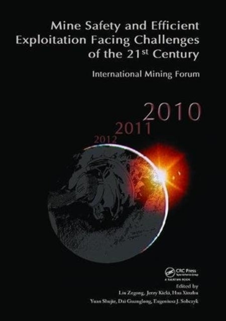 Book cover of: Mine Safety and Efficient Exploitation Facing Challenges of the 21st Century. By: Liu Zegong
