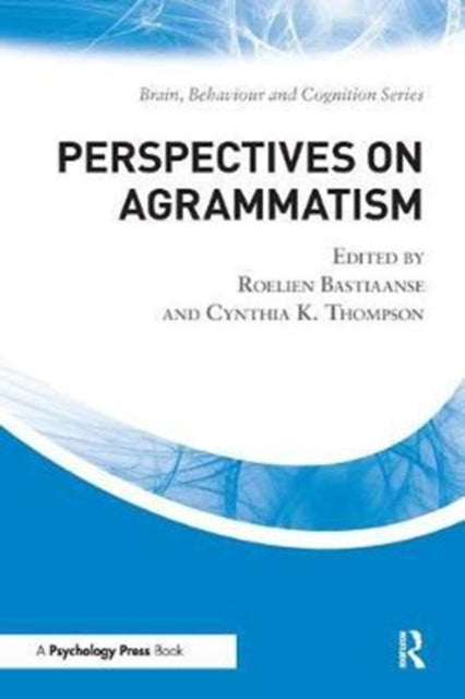 Book cover of: Perspectives on Agrammatism. By: Roelien Bastiaanse