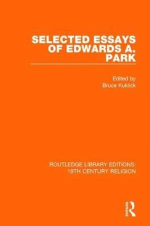 Selected Essays of Edwards A. Park