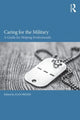 Book cover of: Caring for the Military. By: Joan Beder